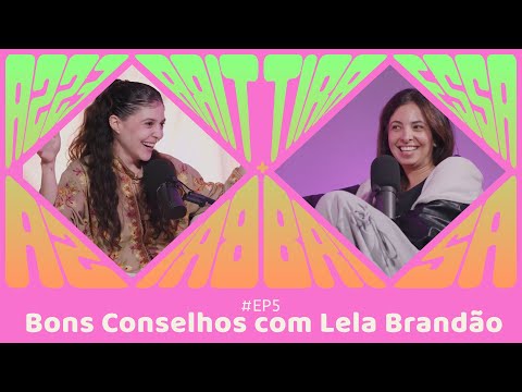 Lela Brandão and good advice