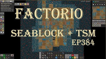 Factorio 1.1 Seablock + TSM EP384 Faster Tinned Copper Wire