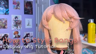 How to Style Bangs! | Cosplay Wig Tutorial