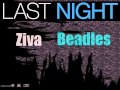 Ziva beadles last night demo version refrain