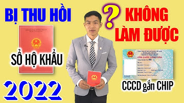 Sổ hộ khẩu bị thu hồi, làm căn cước công dân gắp chip được không?