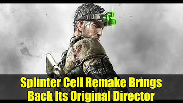 Splinter Cell Remake Brings Back Its Original Director | Ubisoft News Update
