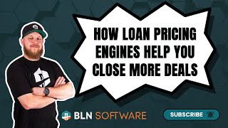 How Loan Pricing Engines Help You Close More Deals