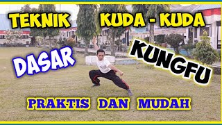 KUNGFU - TEKNIK DASAR KUDA-KUDA II Pemula Wajib Tau !!!