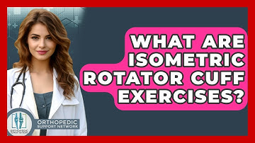 What Are Isometric Rotator Cuff Exercises? - Orthopedic Support Network