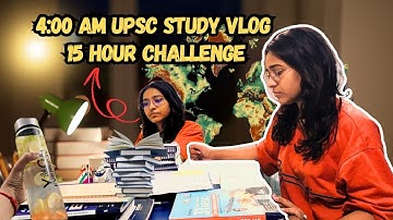 I Woke Up At 4:00 AM For UPSC Preparation📚|15 Hours Study Challenge? (Study Vlog)