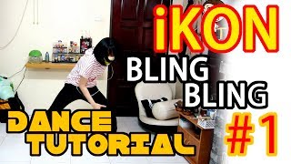 iKON BLING BLING DANCE TUTORIAL MIRRORED Part 1 Step by Step | TAMA CHANN