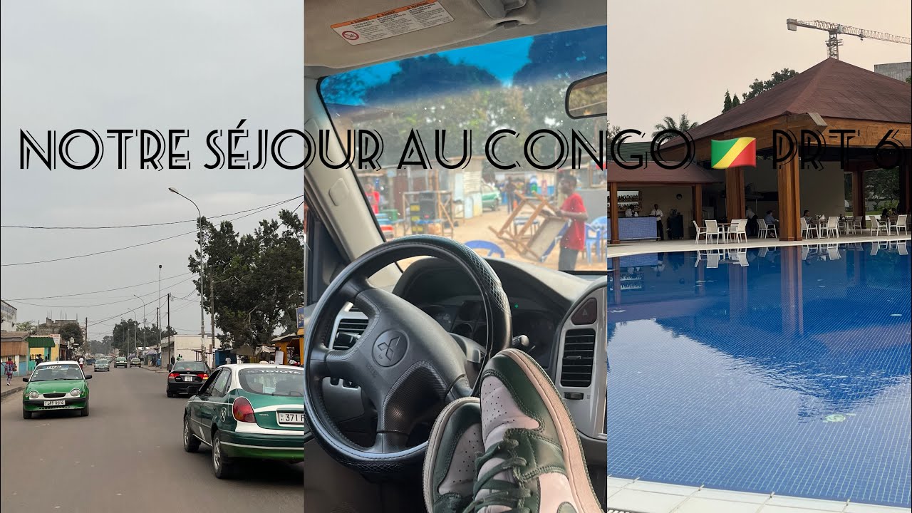 Notre séjour au Congo 🇨🇬 dernière partie