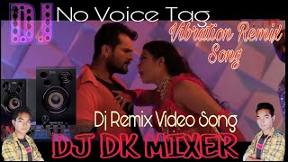 Kesh High Court Me Jayi | Khesari Lal Yadav | video dj song | Vibration Remix | Mix By Dj DK Mixer |