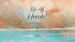Gobs - Ud Af Hovedet (feat Icekiid) [Officiel Audio]