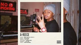 A-Reece - ' Couldn't Have Said It Better, Pt.3 '  (  Audio )