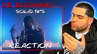 Solid 16s x Dr. Bushman (Official Video) Reaction | Dollar Boi Ent