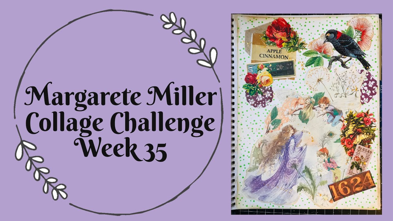 #2024cw35 Margarete Miller Collage Challenge Week 35 - YouTube
