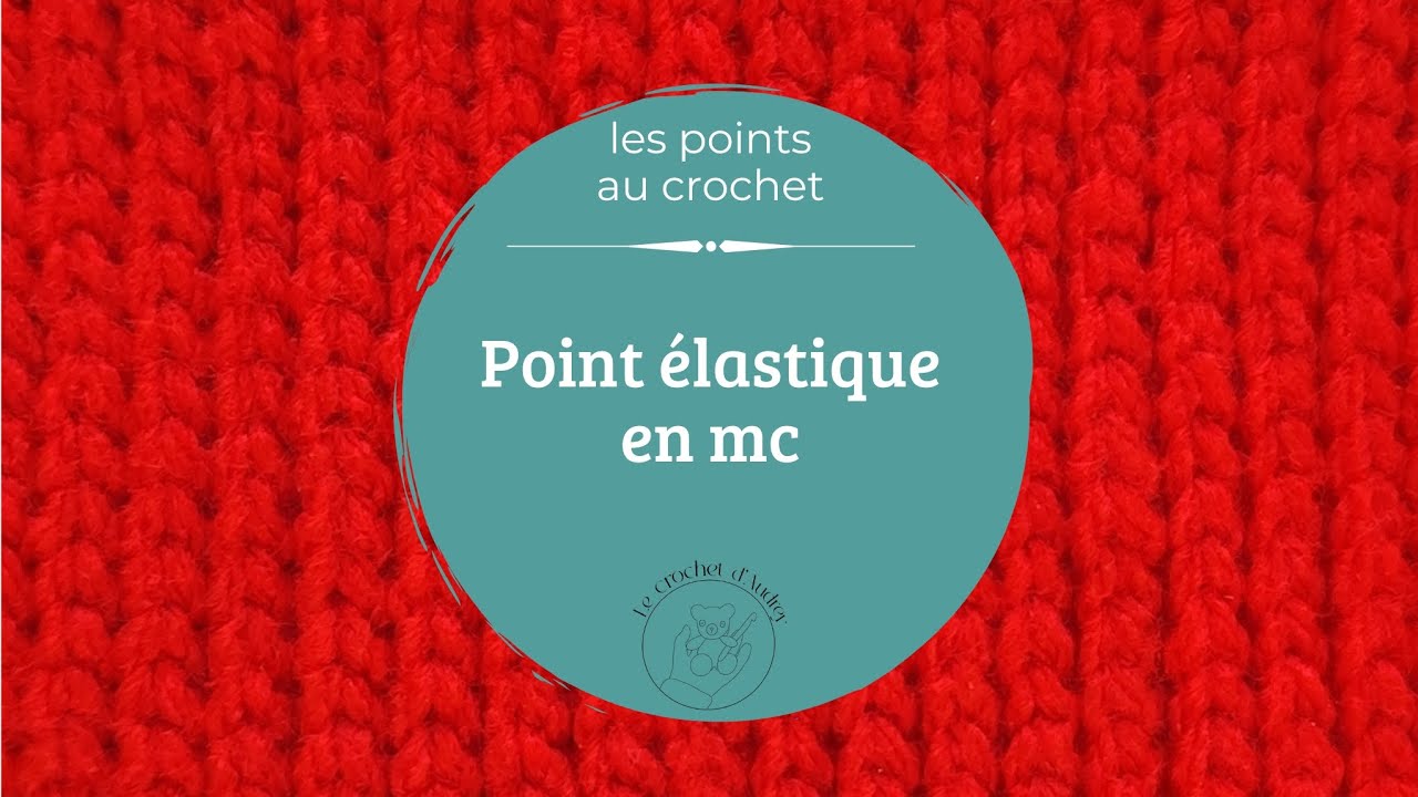 Point élastique en maille coulée au crochet