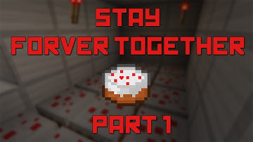 Stay Forever Together - Part 1
