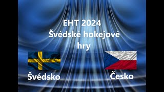 Predikce EHT 2024 Švédské hokejové hry (Švédsko : Česko) + originální Český goal horn