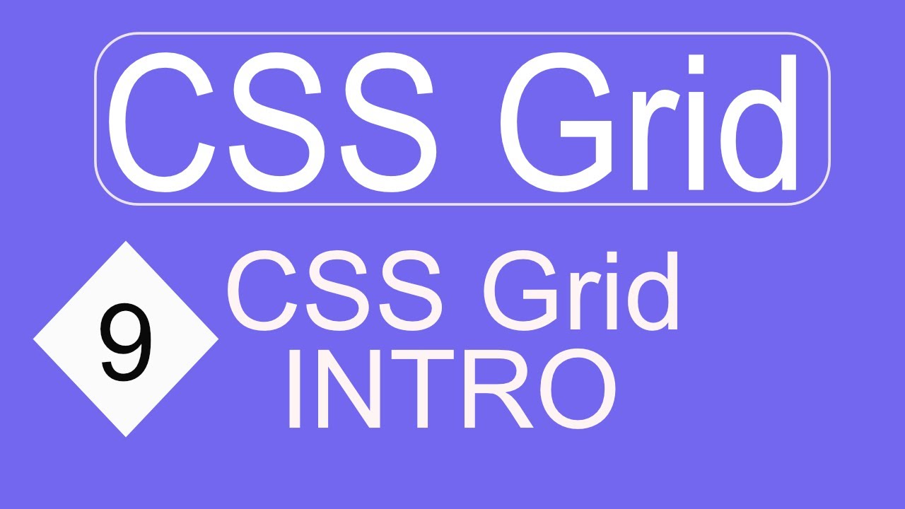 CSS Grid | No#9 | Intro For Website Design using CSS Grid - YouTube