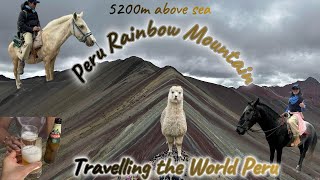 Traveling the World - Peru Rainbow Mountain | High altitude | Horse riding | Struggles |Worth it?