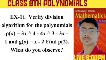 EX-1). Verify division algorithm for the polynomials p(x) = 3x ^ 4 - 4x ^ 3 - 3x - 1 and g(x) = x -