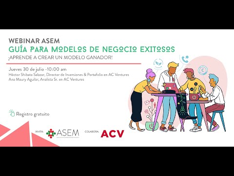 Webinar ASEM: Guía para modelos de negocio exitosos