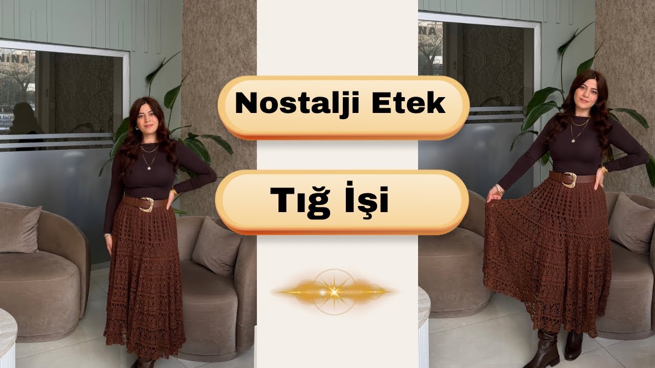 Nostalji Etek Yapımı | Tığ İşi Vintage Etek Nasıl Örülür 