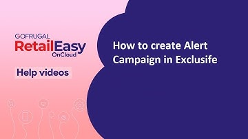 How to create Alert Campaign in Retail Easy on Cloud (Exclusife)