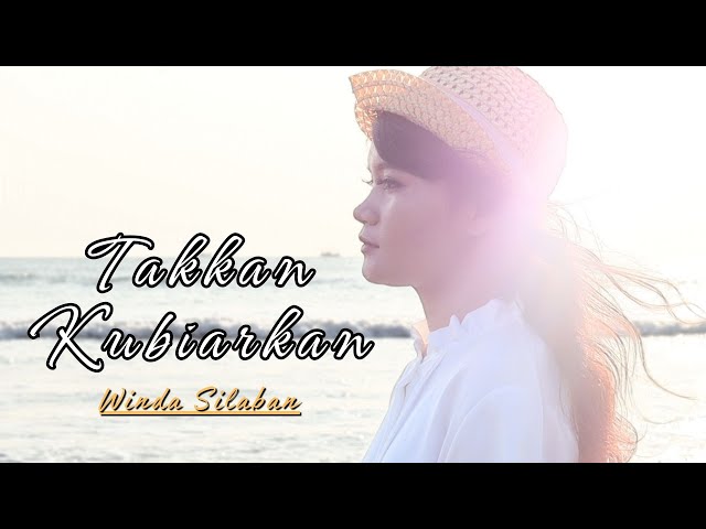 Takkan Kubiarkan - Winda Silaban | Official Video Clip | Lagu terbaru 2023 @radarmusik class=