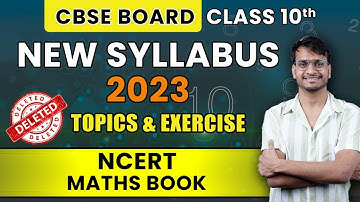 CBSE Class 10 Maths | New Syllabus 2022-23 | Deleted Topics and Exercise | NCERT | Akshay sir