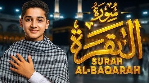 Surah Al Baqarah Full (سورة البقره) Abdullah Ahmed Shaaban | Most Heart Touching | Holy Quran 