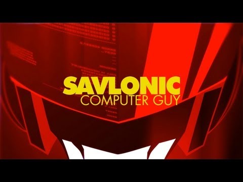 Computer Guy : Savlonic