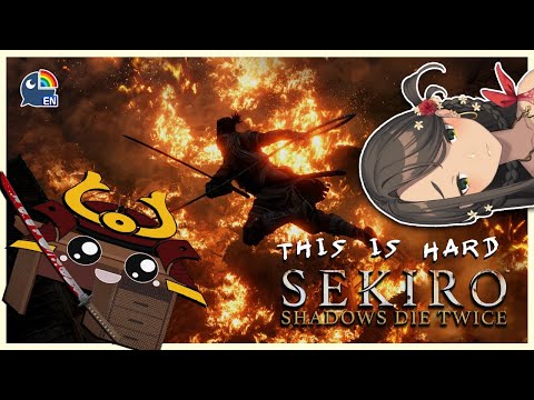 ( SEKIRO : SHADOWS DIE TWICE ) VTUBER DIES MORE THAN TWICE【 Aadya / NIJISANJI EN 】