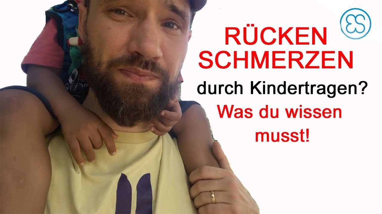 Rückenschmerzen durch Kinder tragen? Was du wissen musst! - YouTube