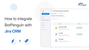 How to integrate BotPenguin Chatbot with Jira CRM? | BotPenguin Integrations