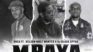 Bo Ca - Mbaya Ft. Kelson Most Wanted & DJ Black Spygo Resimi