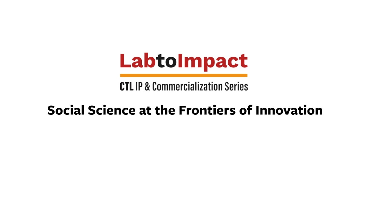 Lab to Impact: Social Science at the Frontiers of Innovation