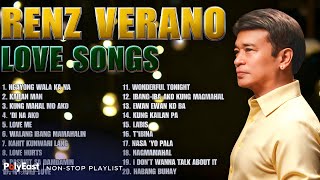 Renz Verano Greatest Hits Nonstop 2025 | Best Tagalog Love Songs Of All Time | Ibang Iba Ka Na...