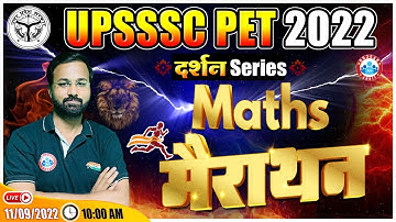 UPSSSC PET Maths Marathon | Maths Marathon For UPSSSC PET | Maths By Deepak Sir | UPSSSC PET 2022