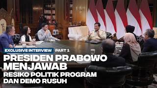 Presiden Prabowo Menjawab: Resiko Politik Program dan Demo Rusuh (Part 1)