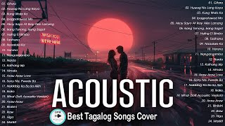 Best Of OPM Acoustic Love Songs 2023 Playlist 2559 ❤️ Top Tagalog Acoustic Songs Cover Of All Time