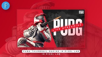 How to Make Pubg Mobile Live Stream Thumbnail In Pixel lab | on Android | Thumbnail Making