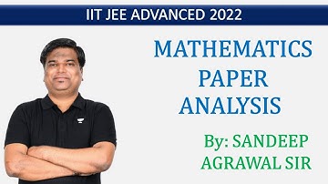 Analysis JEE Advanced 2022 Mathematics | Sandeep Agrawal | Kota Pulse By Unacademy