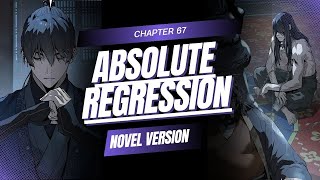 Absolute Regression Chapter 67 Novel Version - Manhwa Recap
