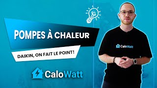 Les PAC DAIKIN : qu'est ce que ça vaut ?