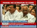 Pawar denies giving ultimatum Congress