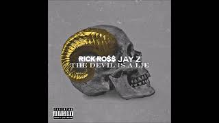 Rick Ross feat. Jay-Z - The Devil Is a Lie (Audio)