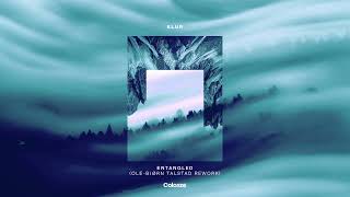 Entangled (Ole-Bjørn Talstad Rework)
