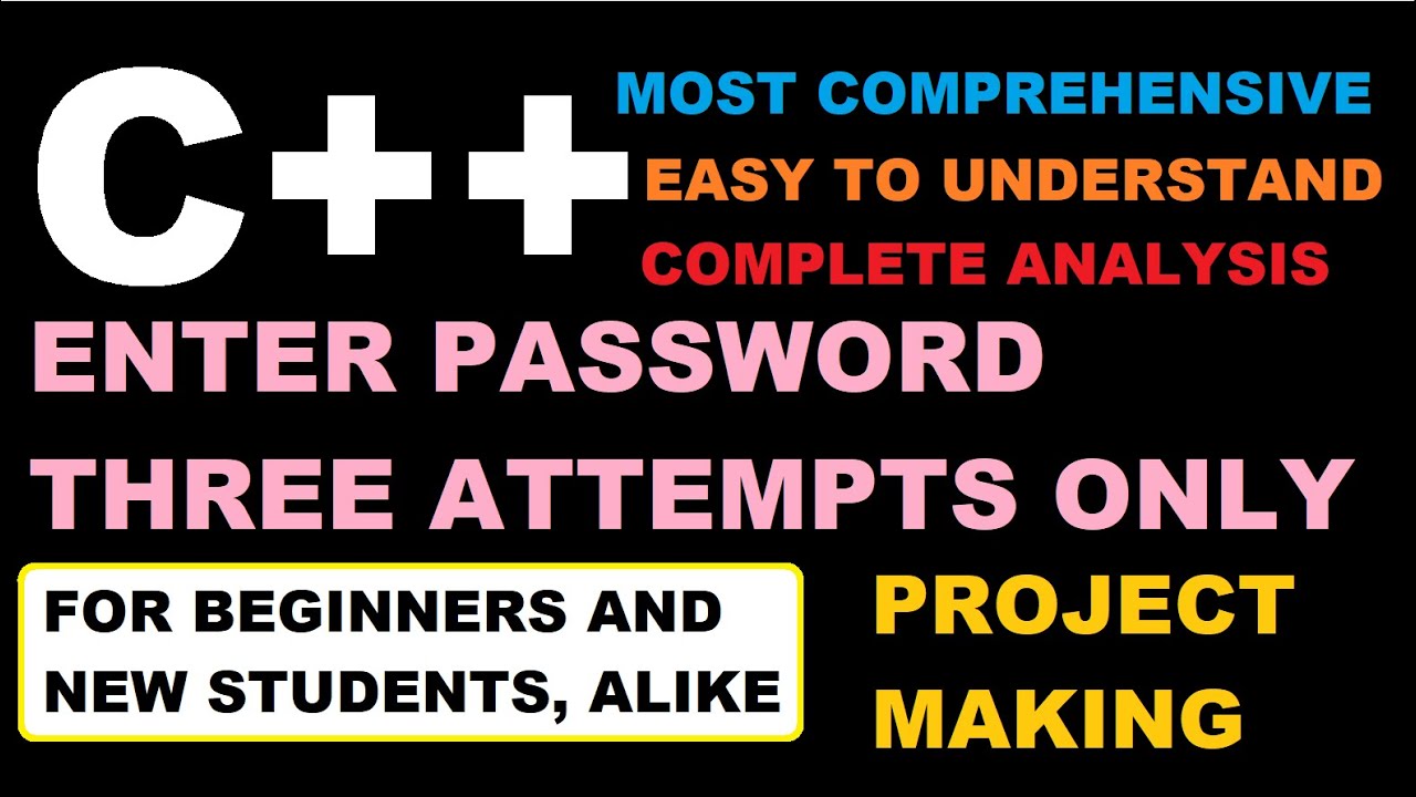 C++ ENTER PASSWORDS THREE ATTEMPTS ONLY ( BEGINNER'S BEST CHOICE ...