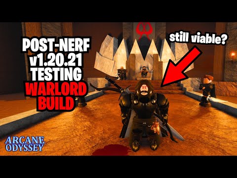 INSANE Post-Nerf Warlord Build After Patch v1.20.21 - Arcane Odyssey (Full Release)