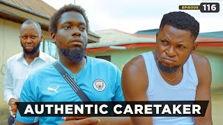 Authentic National Caretaker - Episode 116 (Mark Angel TV)