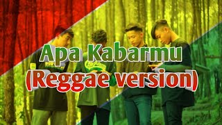 Apa Kabarmu (reggae version)
